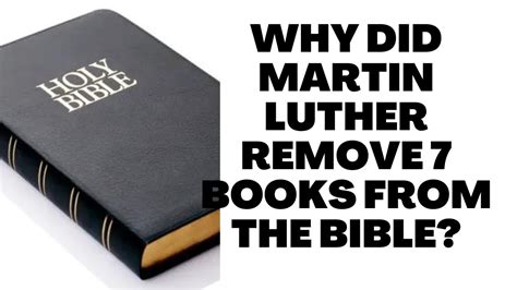 did martin luther indeed remove books from the bible? a closer look at the controversy