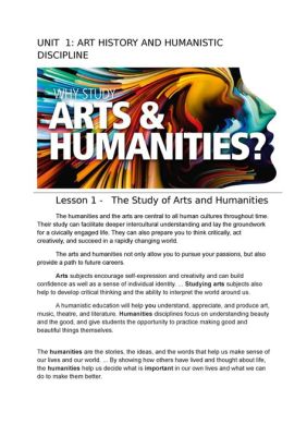 What is Art and Humanities, and How Do They Shape Our Understanding of the World?