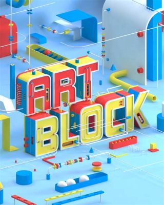 What Is Art Block and How Does It Shape Creative Processes?